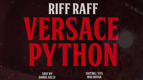 riff raff versace python|Versace python freestyle lyrics.